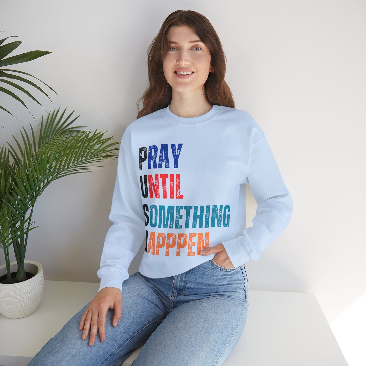 Inspirational Crewneck Sweatshirt - Motivational Gift, Prayer Sweatshirt, Cozy Layering, Versatile Fashion, Uplifting Attire