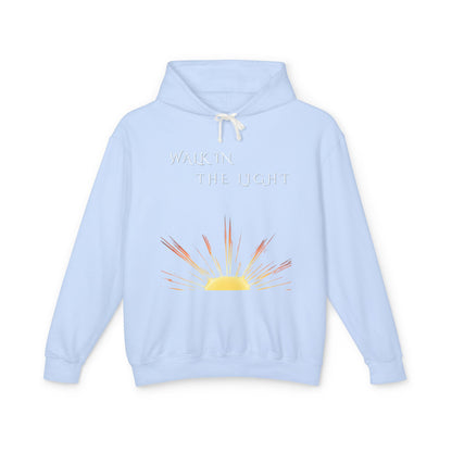 Lightweight Inspirational Hooded Sweatshirt, Motivational Gift, Cozy Autumn Layer, Unisex Casual Wear, Walk in the Light Sweatshirt